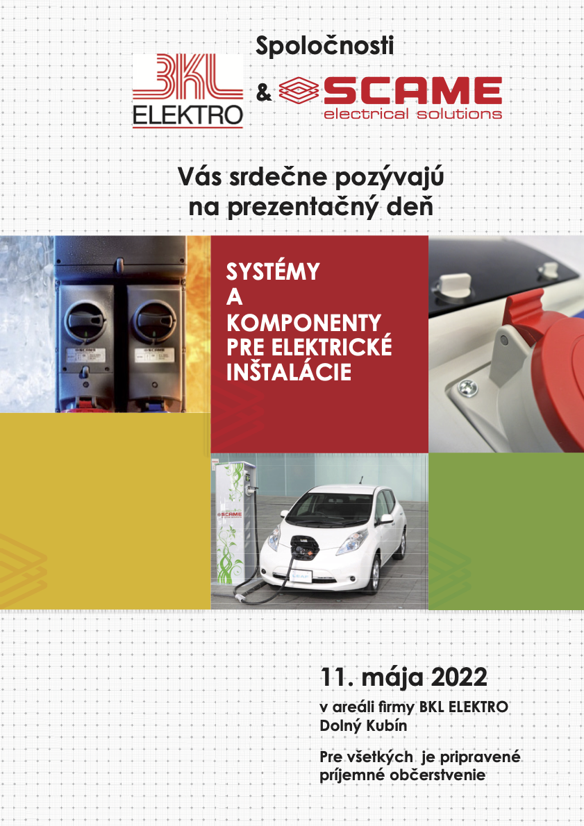 BKL ELEKTRO - Prezentačný den BKL ELEKTRO a SCAME electrical solutions - Dolný Kubín 11.05.2022